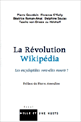 La révolution Wikipédia